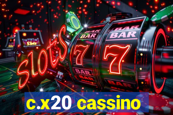 c.x20 cassino